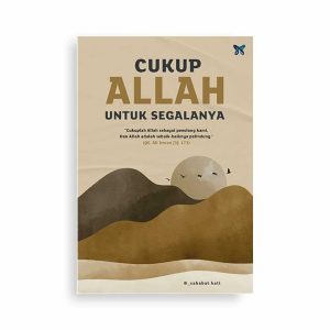 Cukup Allah untuk Segalanya